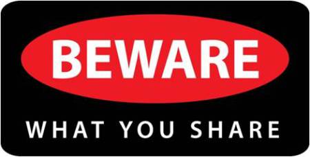 Beware What You Share